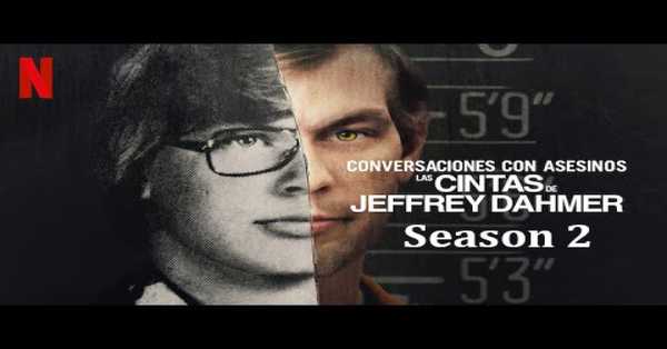 Conversation with a killer: The Jeffrey Dahmer Tapes Season 2 Web Series: release date, cast, story, teaser, trailer, firstlook, rating, reviews, box office collection and preview